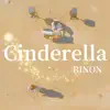 RINON - Cinderella - Single